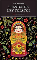 Los mejores cuentos de… - Los mejores cuentos de Lev Tolstói