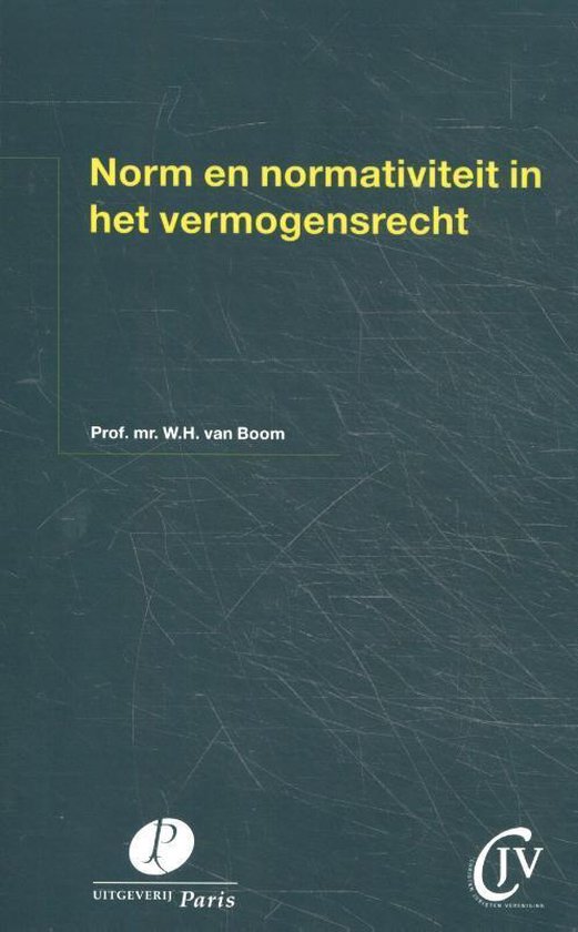 Preadviezen Christen Juristen Vereniging - Norm en normativiteit in het vermogensrecht