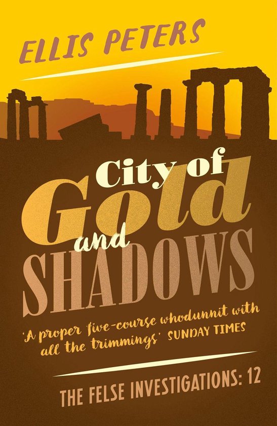 The Felse Investigations 12 - City of Gold and Shadows - cover