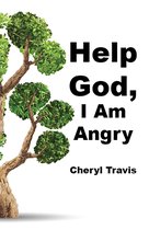 Help God 2 - Help God, I Am Angry