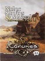 Corunea Adventure Pack 1: Noloc Shulius And Makual
