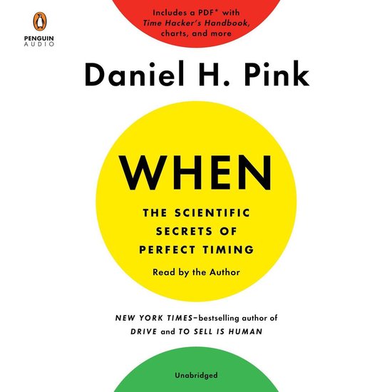 When: The Scientific Secrets of Perfect Timing - cover