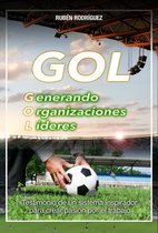 Gol, generando organizaciones líderes.