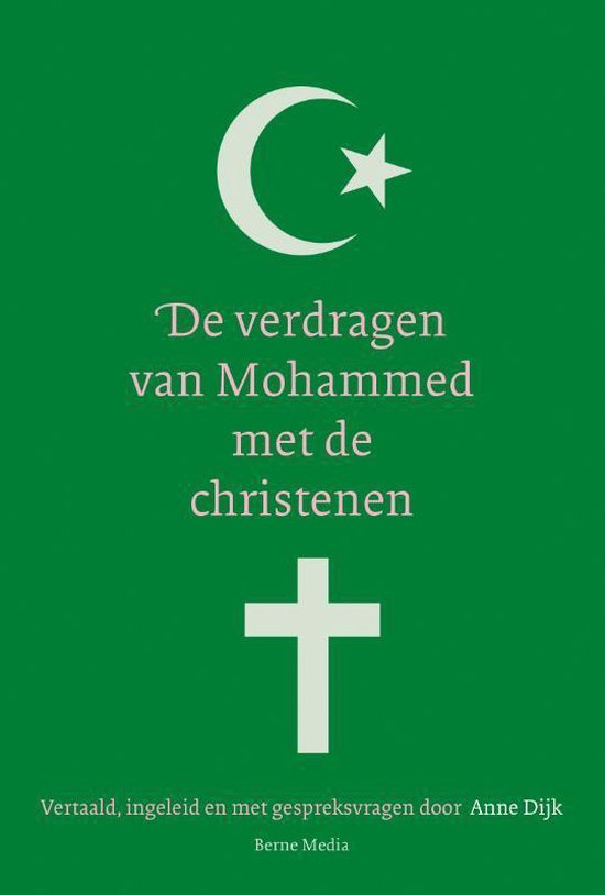 De verdragen van Mohammed met de christenen - Anne Dijk | Stml-tunisie.org