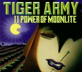 Tiger Army 2  The Power Of Moonlite