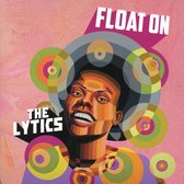 The Lytics - Float On (CD)