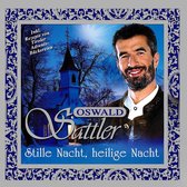 Oswald Sattler - Stille Nacht, Heilige Nach (CD)