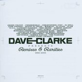 Dave Clarke Presents Remixes & Rari