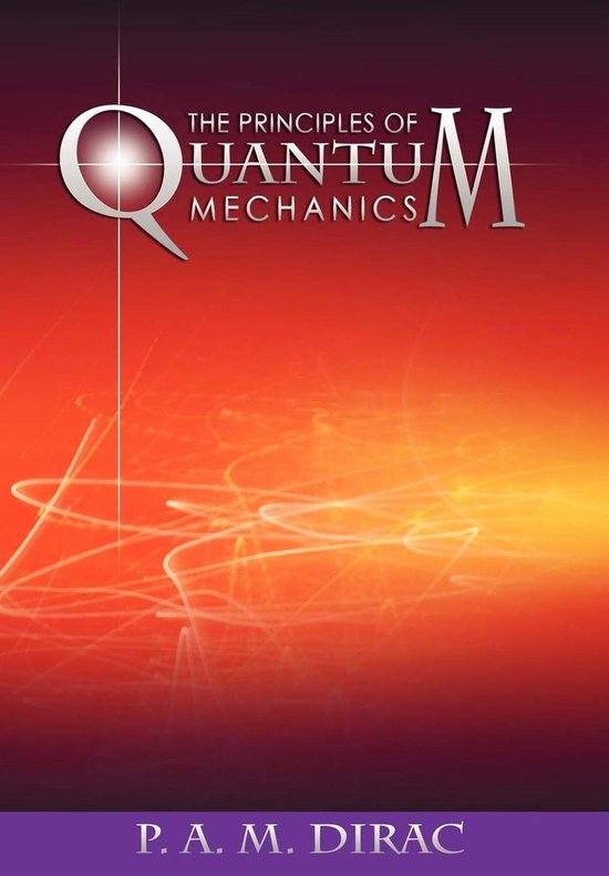 The Principles of Quantum Mechanics - cover