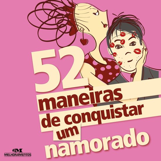 52 maneiras de conquistar um namorado - cover
