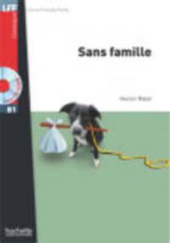 Couverture du livre 'Sans famille' avec un chien portant un baluchon sur un bâton.