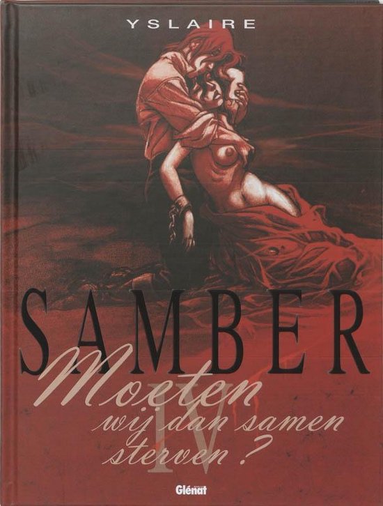 Cover van het boek 'Samber / 4 Moeten wij dan samen sterven ...' van  Yslaire