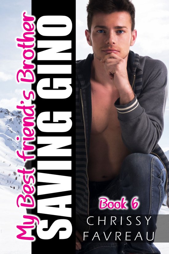 My Best Friend's Brother 6 My Best Friend's Brother Saving Gino