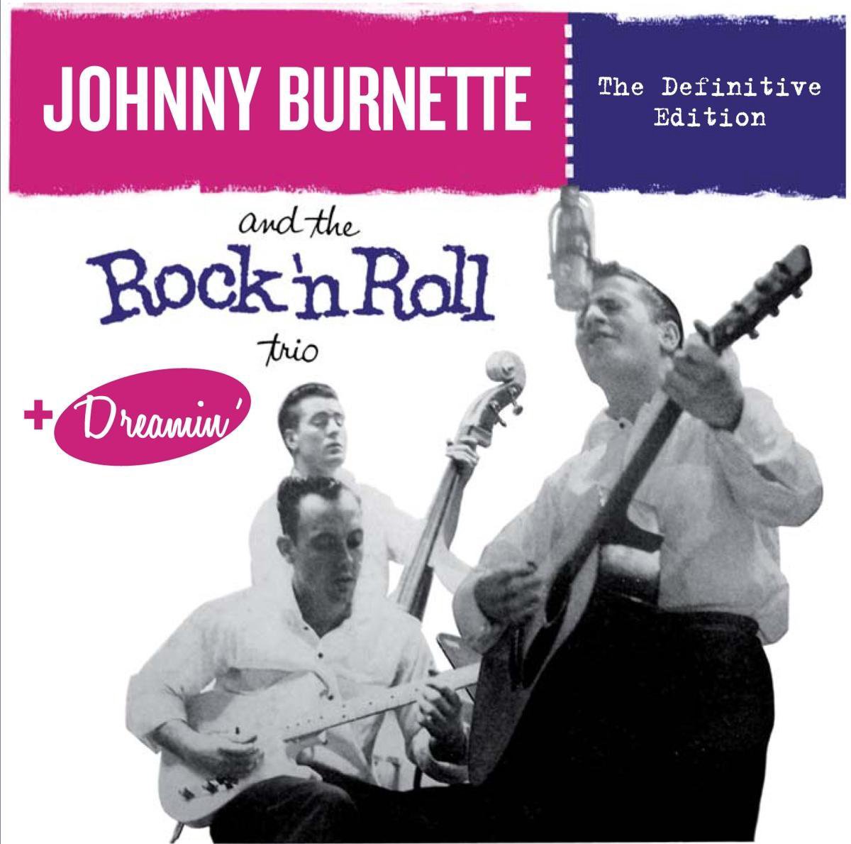 And The Rock N Roll Trio + Dreamin