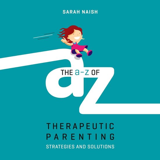 Therapeutic Parenting Books-The A-Z of Therapeutic Parenting - cover