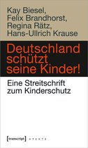 X-Texte zu Kultur und Gesellschaft - Deutschland schützt seine Kinder!