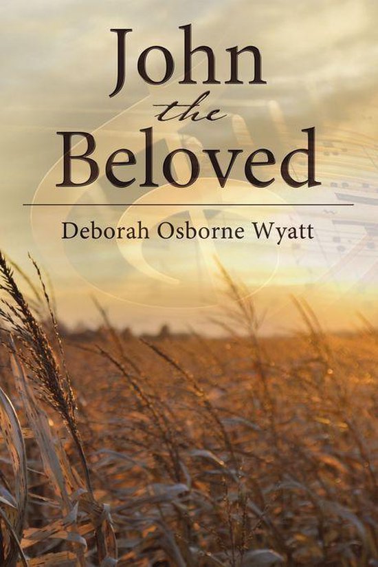 John the Beloved (ebook), Deborah Wyatt 9781400326464 Boeken