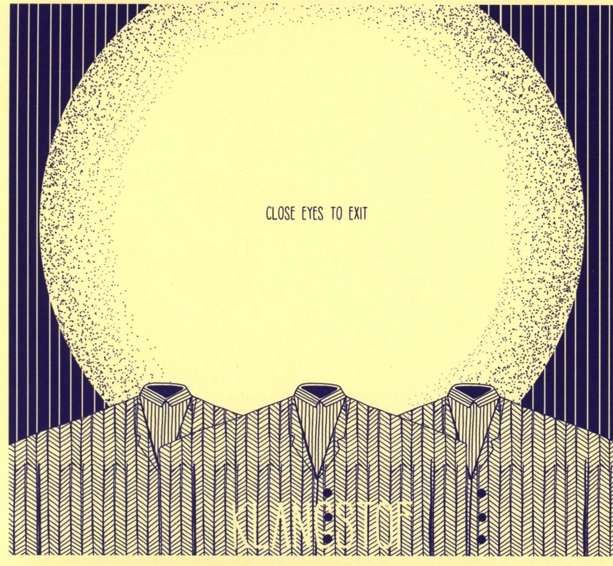 Klangstof - Close Eyes To Exit