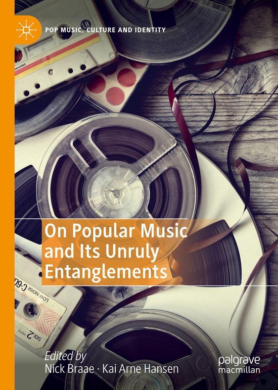 Pop Music, Culture and Identity - On Popular Music and Its Unruly ...