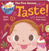 Baby Loves Science - Baby Loves the Five Senses: Taste!