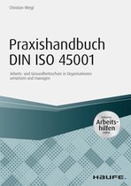 Haufe Fachbuch - Praxishandbuch DIN ISO 45001 - inkl. Arbeitshilfen online