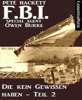 Die kein Gewissen haben, Teil 2 (FBI Special Agent)