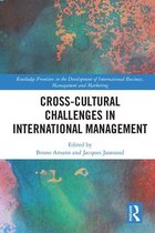 Routledge Frontiers in the Development of International Business, Management and Marketing - Cross-cultural Challenges in International Management