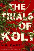 The Rampart Trilogy 2 - The Trials of Koli