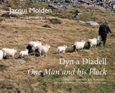 Dyn a Diadell/One Man and his Flock