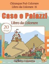 Case e Palazzi Libro da Colorare