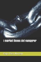 I morket finnes det vampyrer