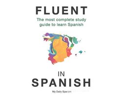 Spanish Language Learning Guide for Beginners- Fluent in Spanish