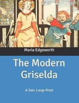 The Modern Griselda: A Tale