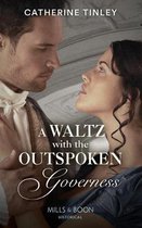 A Waltz With The Outspoken Governess (Dollar Duchesses, Book 1)