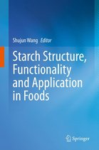 Starch Structure, Functionality and Application in Foods