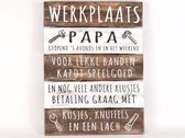 Werkplaats Papa ... Wandbord