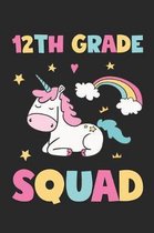 12th Grade Squad - Unicorn Back To School Gift - Notebook For Twelfth Grade Girls - Girls Unicorn Writing Journal: Medium College-Ruled Journey Diary,