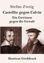 Castellio gegen Calvin (Großdruck)