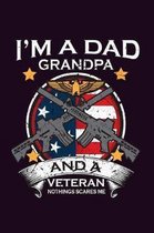 I'M A Dad Grandpa And A Veteran Nothing scares Me: With a matte, full-color soft cover, this Bucket List Journal is the ideal size 6x9 inch, 90 pages