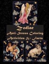 Zodiac Anti-Stress Coloring, Activities, & Facts: Color Zodiac Signs, Word Games, & Mazes; School-Aged Children to Adult