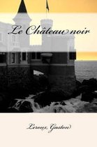 Le Ch�teau noir