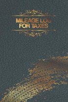 Mileage Log for Taxes: Personal Daily Tracking Your Simple Automobile Mileage Log Book, Black and Gold Cover Odometer Motor Vehicle Pockets N