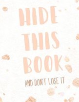 Hide This Book and Don't Lose it