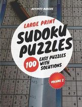 Large Print Sudoku Puzzles - 100 Easy Puzzles with Solutions - Volume 2: Puzzle Lovers Gifts
