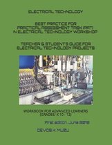 Best Practice for Practical Assessment Task (Pat) in Electrical Technology Workshop: Teacher & Student' S Guide for Electrical Technology Projects