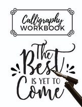 Calligraphy Workbook: Calligraphy Practice Sheets to Write in - 120 Sheet Pad
