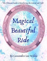 Magical Beautiful Ride