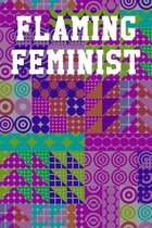 Flaming Feminist: College Ruled Notebook 6''x9'' 120 Pages