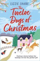 The Twelve Dogs of Christmas The ultimate holiday romance to warm your heart Pine Hollow
