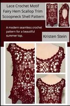 Lace Crochet Motif Fairy Hem Scallop Trim Scoopneck Shell Pattern